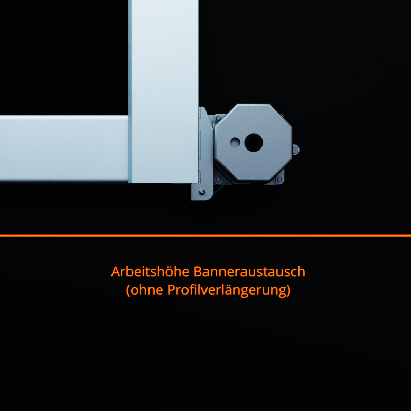 Arbeitshöhe beim Bannereinzug und Wechsel bei Systemen ohne Profilverlängerungen
