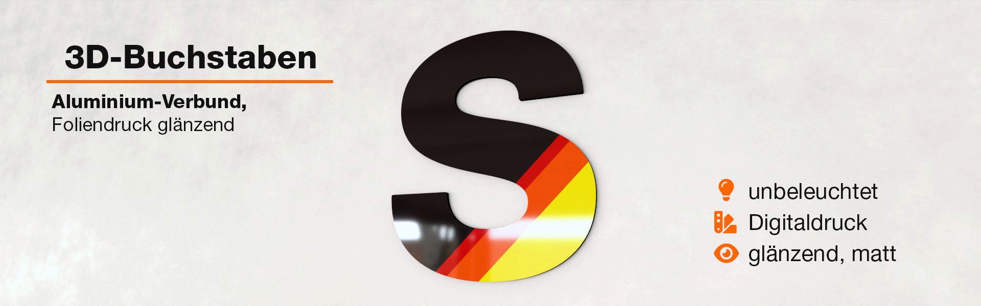 3D-Buchstaben, formgefräst mit Foliendruck frontseitig foliert, glänzend.