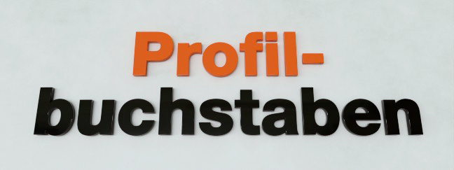 Profilbuchstaben mit und ohne LED-Technik für Ihre Innen- und Außenwerbung zur visuellen Aufwertung Ihrer Firma.